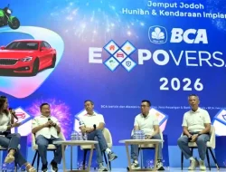 Dukung Pertumbuhan Ekonomi RI BCA Expoversary 2026 Tebar Promo Properti hingga Otomotif